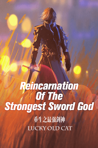 جلد Reincarnation of the strongest sword god | ناولوریا