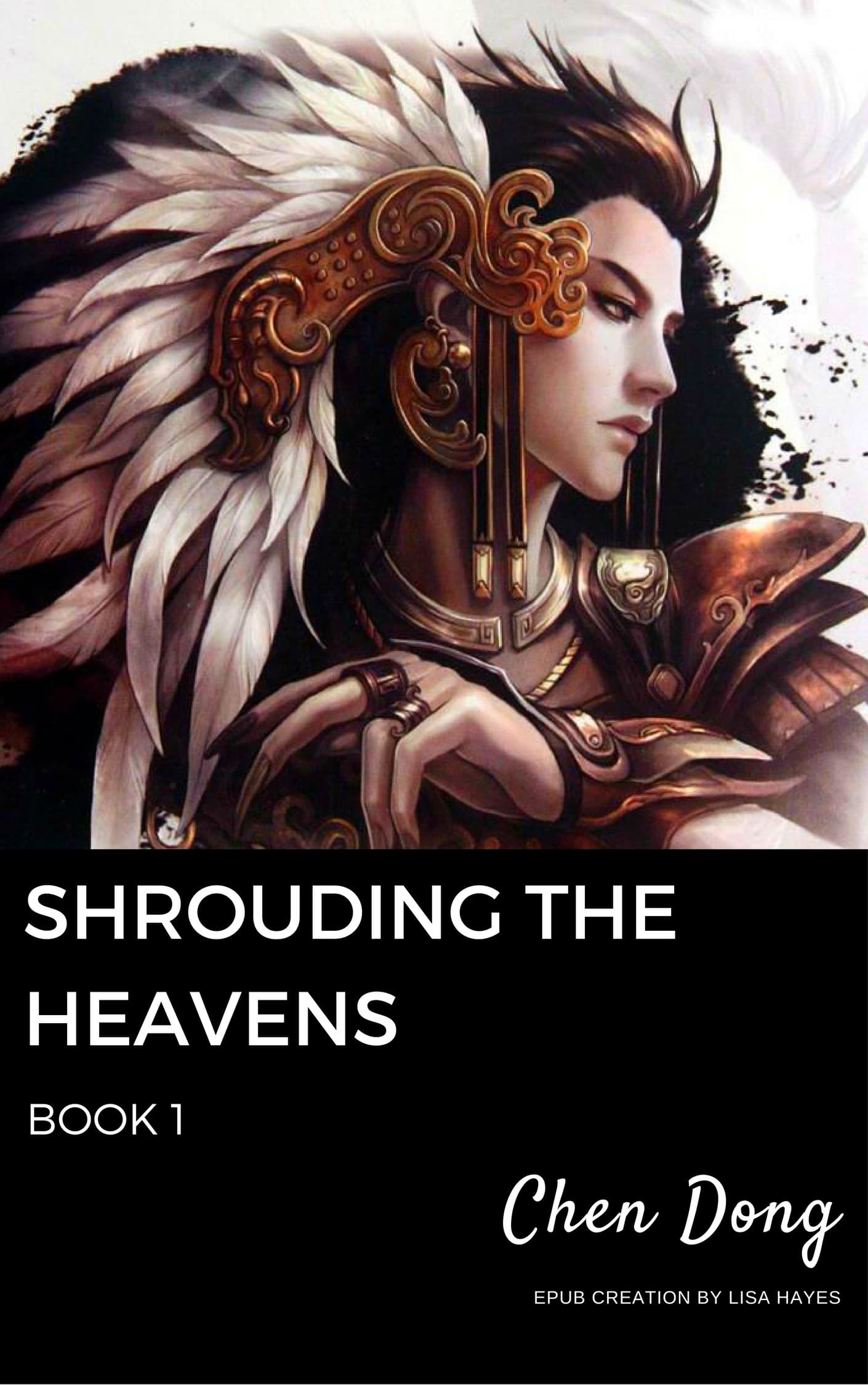 Shrouding the heavens
